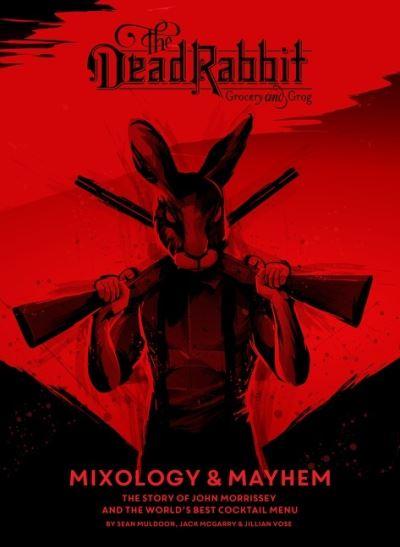 The Dead Rabbit Mixology &#38; Mayhem