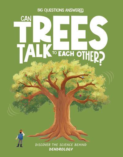 Can Trees Talk To Each Other?