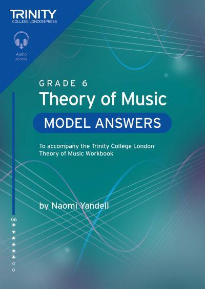 Trinity College London Theory of Music Model Answers Grade 6