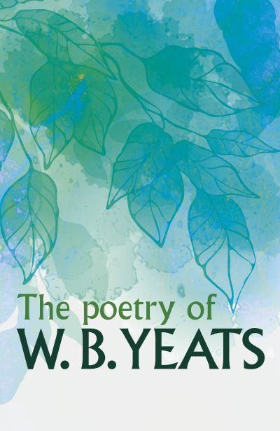 The Poetry of W.B. Yeats