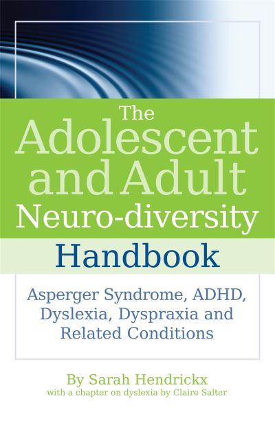 The Adolescent and Adult Neuro-Diversity Handbook