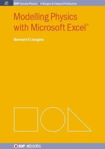 Modelling Physics With Microsoft Excel
