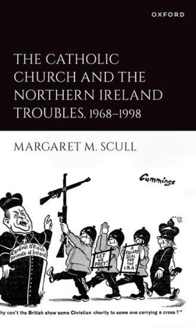 The Catholic Church and the Northern Ireland Troubles, 1968-