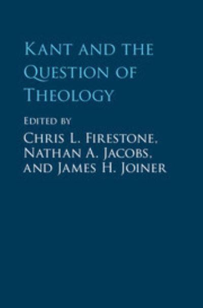 Kant and the Question of Theology