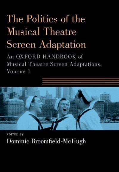 An Oxford Handbook of Musical Theatre Screen Adaptations. Vo