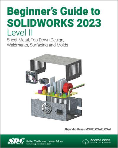 Beginner's Guide To SolidWorks 2023 Level II