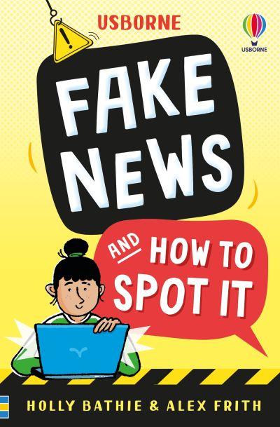 Fake News and How To Spot it
