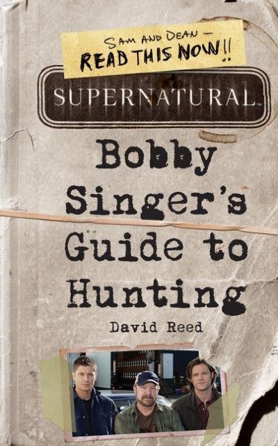 Bobby Singer's Guide To Hunting