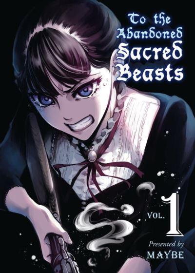 The Abandoned Sacred Beasts. Vol. 1