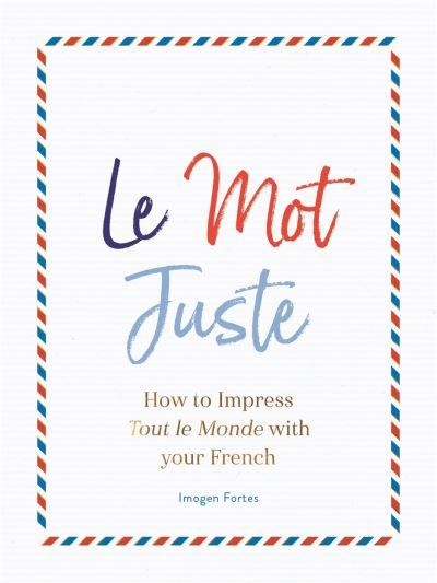 Le Mot Juste