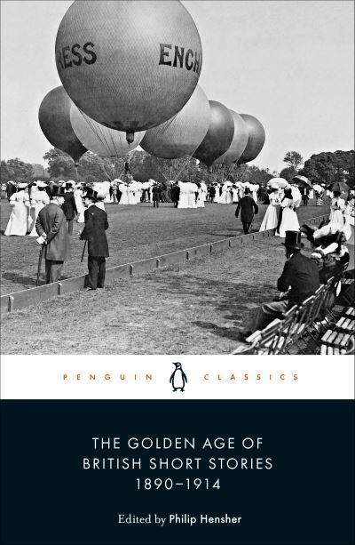 The Golden Age of British Short Stories, 1890-1914