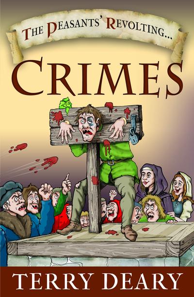 The Peasants' Revolting...Crimes