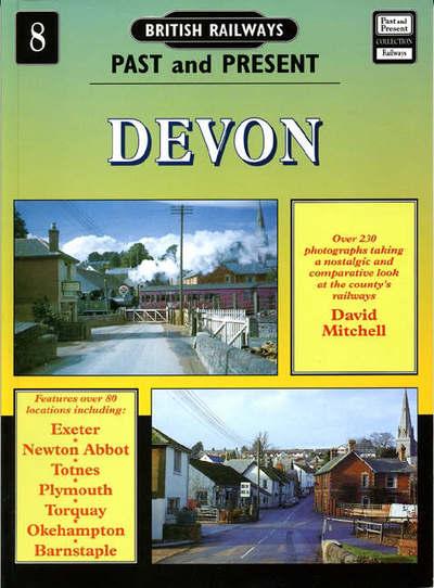 British Railways Past and Present. No. 8 Devon