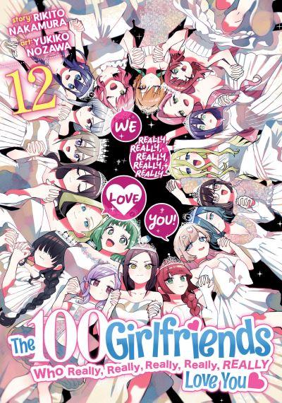 The 100 Girlfriends Who Really, Really, Really, Really, Real