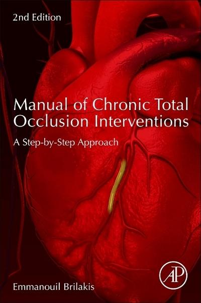 Manual of Coronary Chronic Total Occlusion Interventions