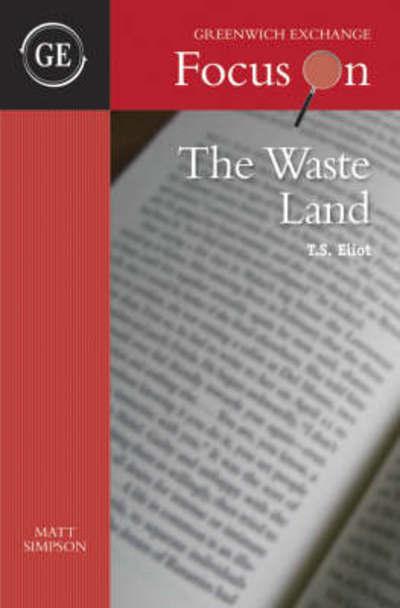 Focus on The Waste Land By T.S. Eliot