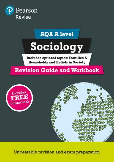 Pearson REVISE AQA A Level Sociology Revision Guide and Work
