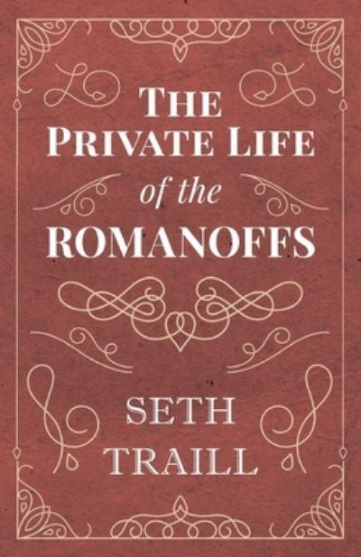 The Private Life of the Romanoffs