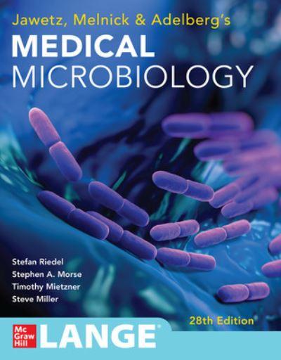 Jawetz, Melnick, & Adelberg's Medical Microbiology