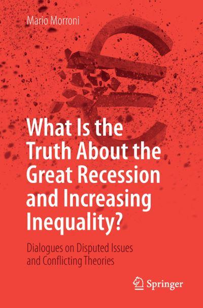 What Is the Truth About the Great Recession and Increasing I