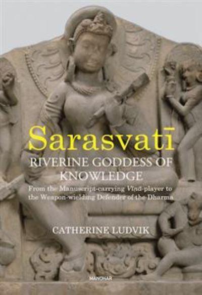 Sarasvati, Riverine Goddess of Knowledge
