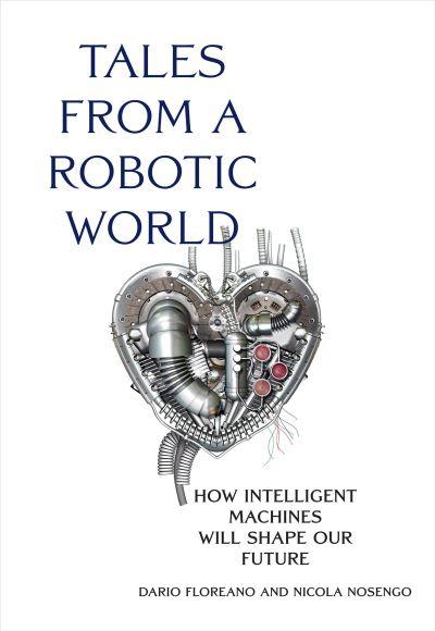 Tales From a Robotic World