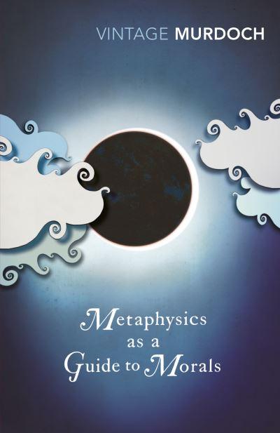 Metaphysics As a Guide To Morals