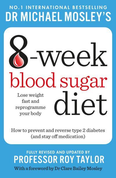 Michael Mosley's 8-Week Blood Sugar Diet
