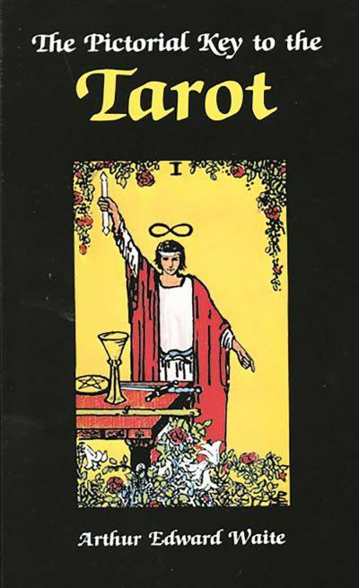 The Pictorial Key To the Tarot