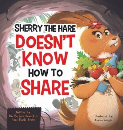 Sherry the Hare Doesn't Know How To Share