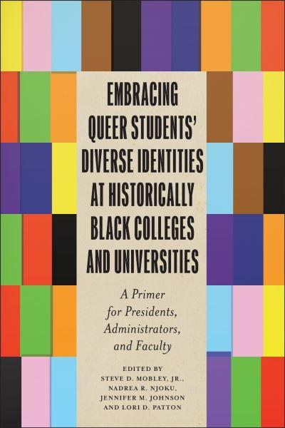 Embracing Queer Students' Diverse Identities At Historically Black Colleges and Universities