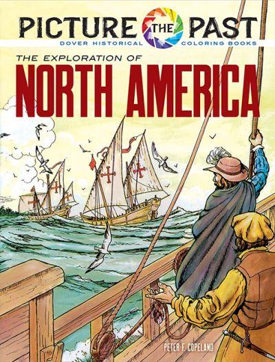Picture the Past: The Exploration of North America, Historic