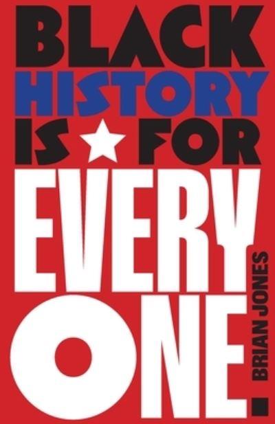 Black History Is For Everyone