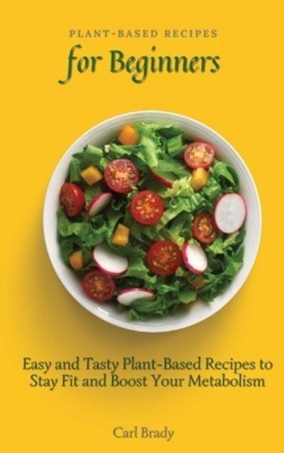 Plant-Based Recipes For Beginners