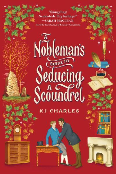 A Nobleman's Guide To Seducing a Scoundrel