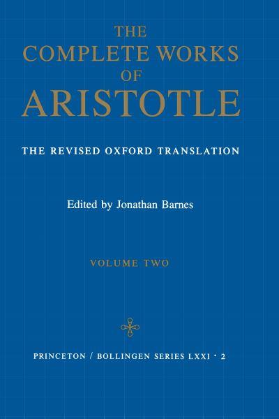 The Complete Works of Aristotle