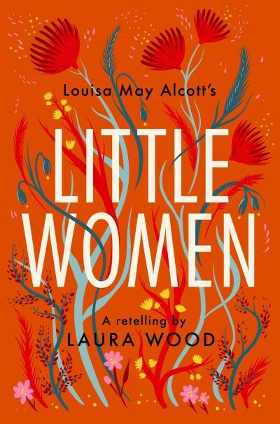 Louisa May Alcott's Little Women