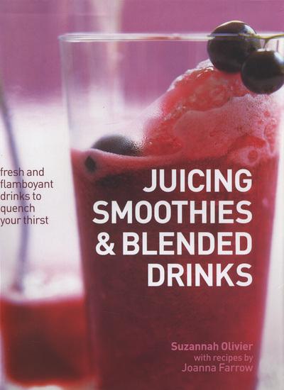 Juicing Smoothies & Blended Drinks