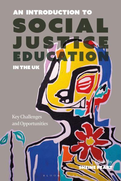 An Introduction To Social Justice Education in the UK