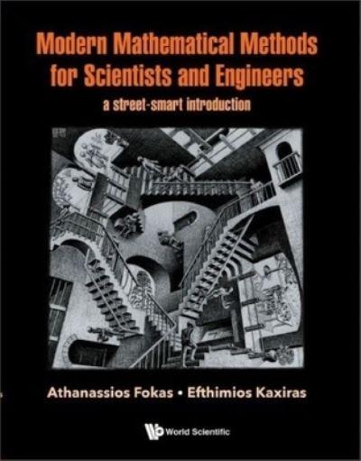 Modern Mathematical Methods For Scientists and Engineers