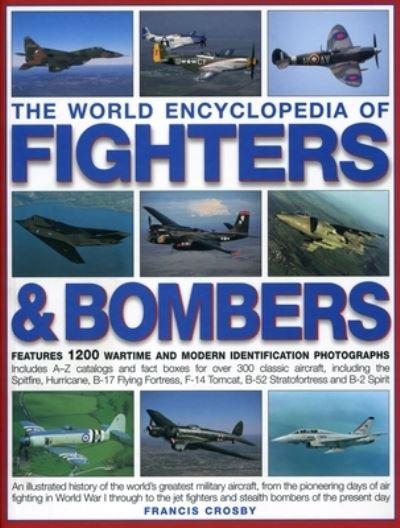 The World Encyclopedia of Fighters & Bombers