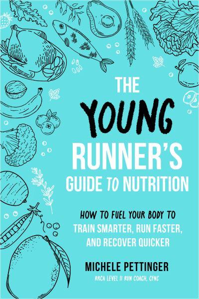 The Young Runner's Guide To Nutrition