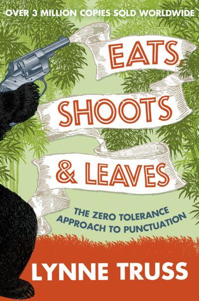 Eats, Shoots & Leaves