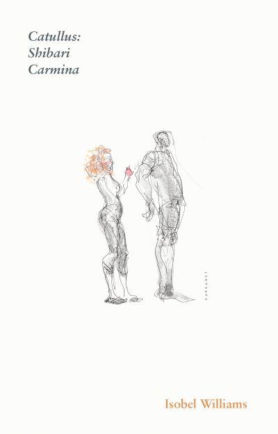 Catullus - Shibari Carmina