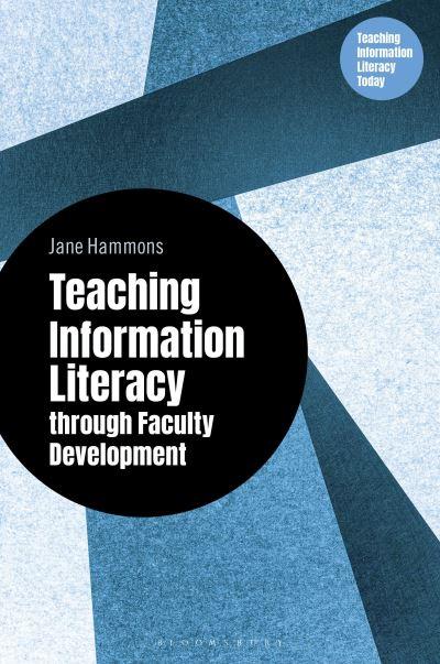 Teaching Information Literacy Through Faculty Development