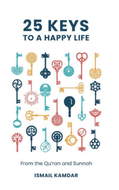 25 Keys To a Happy Life