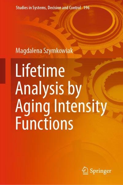 Lifetime Analysis By Aging Intensity Functions