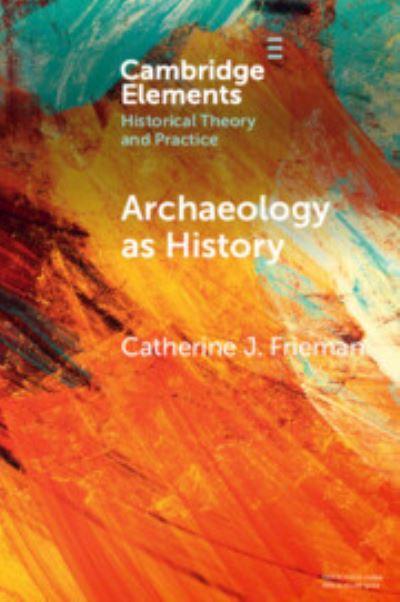 Archaeology As History
