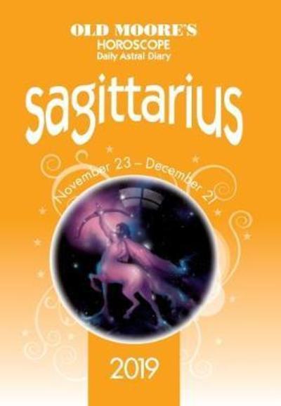 Old Moores Horoscopes 2019 Sagittarius P/B