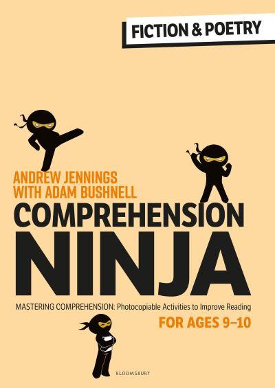 Comprehension Ninja For Ages 9-10: Fiction & Poetry